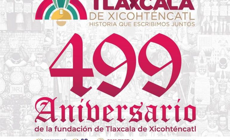 Celebración de 499 Años: un homenaje a la historia de Tlaxcala