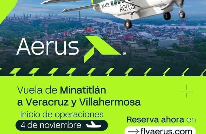 Nuevas rutas aéreas de Aerus: Minatitlán, Veracruz y Villahermosa