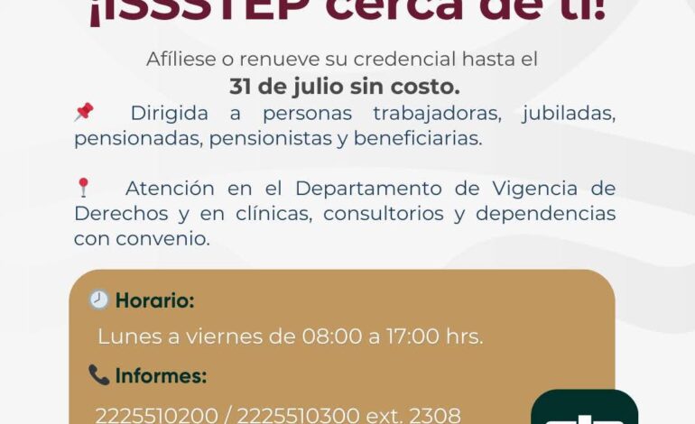 ISSSTEP amplía campaña de credencialización gratuita hasta el 31 de julio