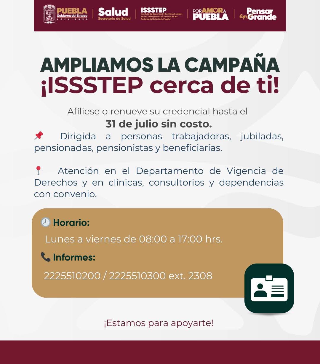 ISSSTEP amplía campaña de credencialización gratuita hasta el 31 de julio