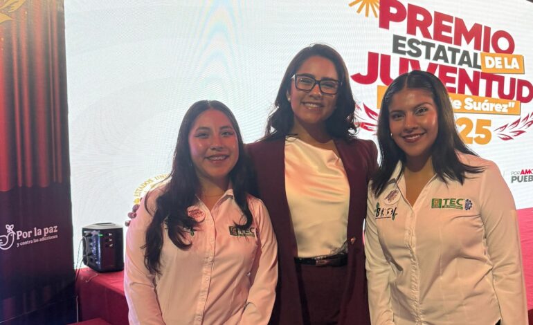 Alumnas del TecNM Teziutlán ganan Premio Estatal de la Juventud 2025