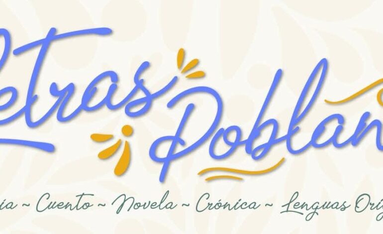 Impulsa Puebla la creación literaria con la convocatoria “Letras Poblanas”