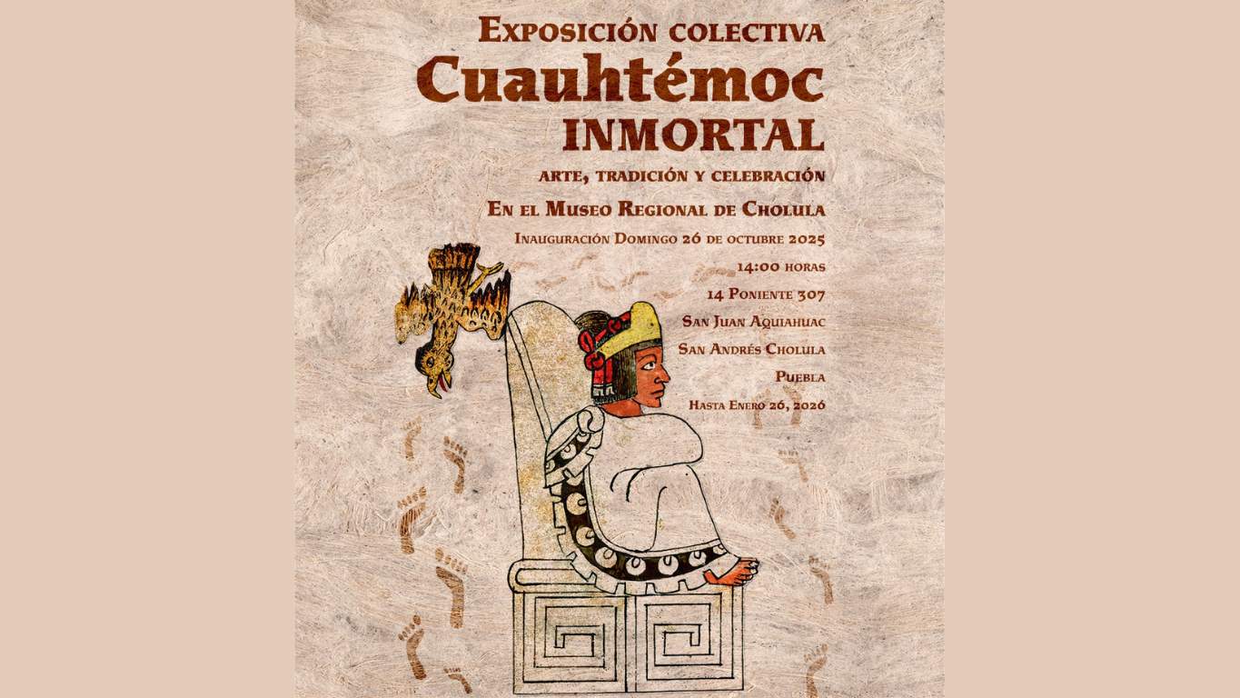 “Cuauhtémoc Inmortal” llega a Puebla