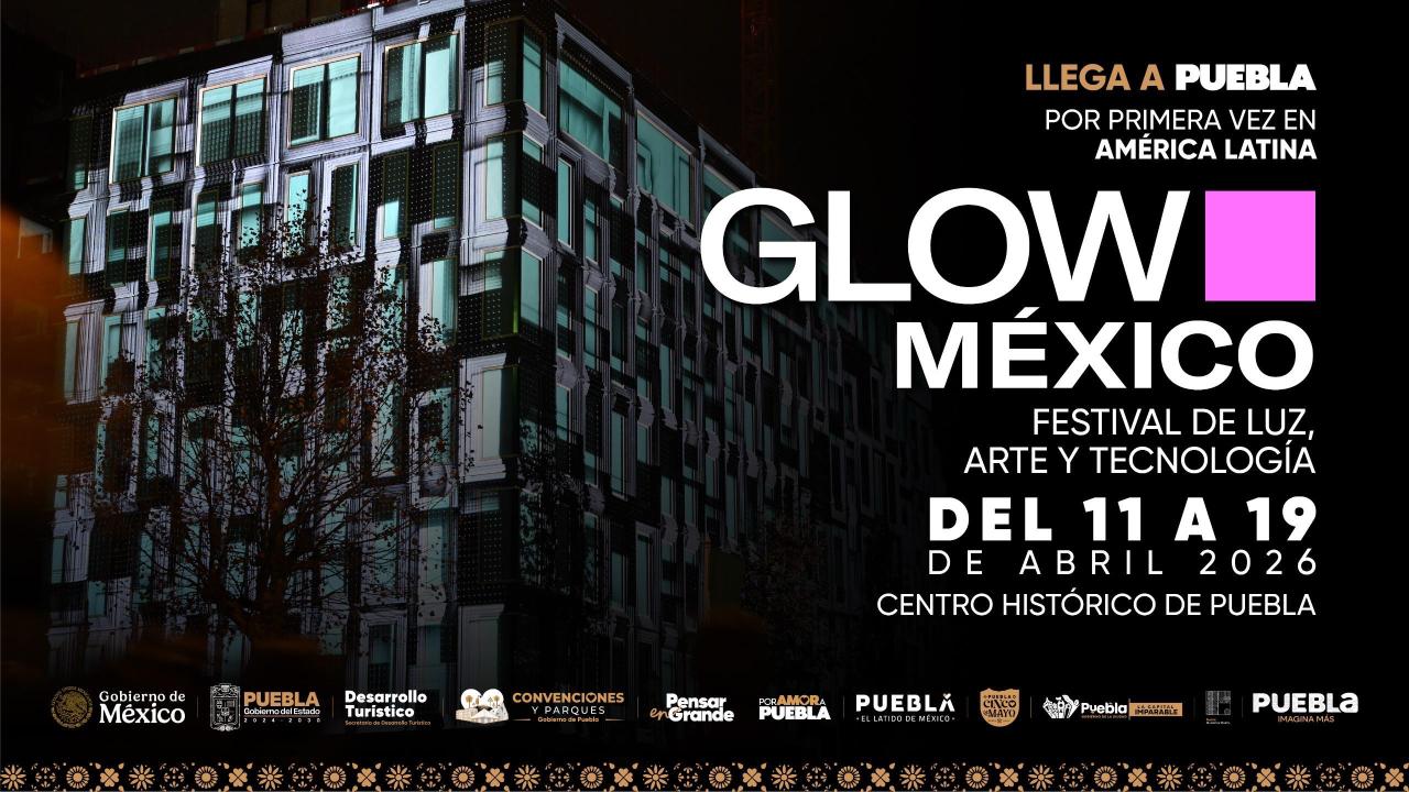 Puebla será sede del espectáculo de luces GLOW en su primera edición fuera de Europa