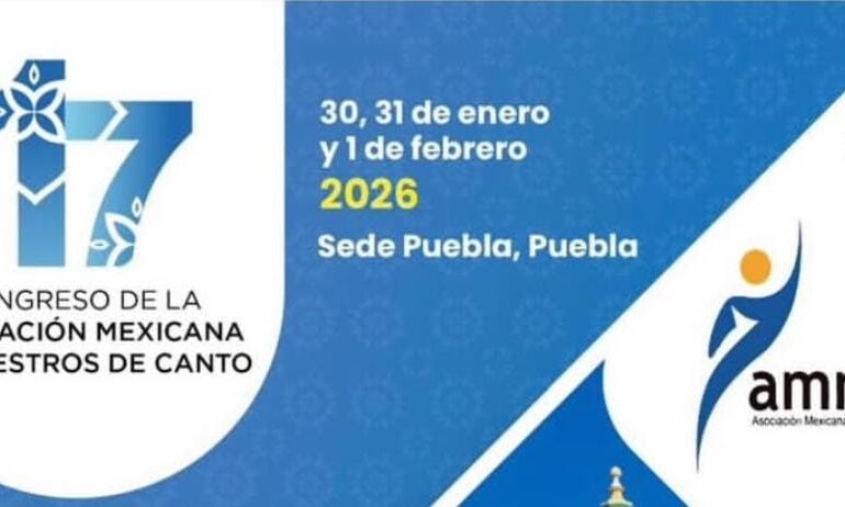 Puebla, sede del XVII Congreso de Maestros de Canto