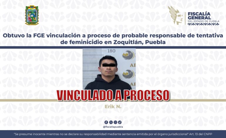 Obtuvo la FGE vinculación a proceso de probable responsable de tentativa de feminicidio en Zoquitlán, Puebla