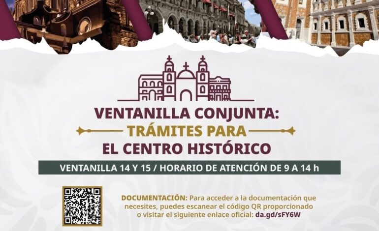 Impulsan Ventanilla Conjunta para agilizar obras y trámites en el Centro Histórico de Puebla