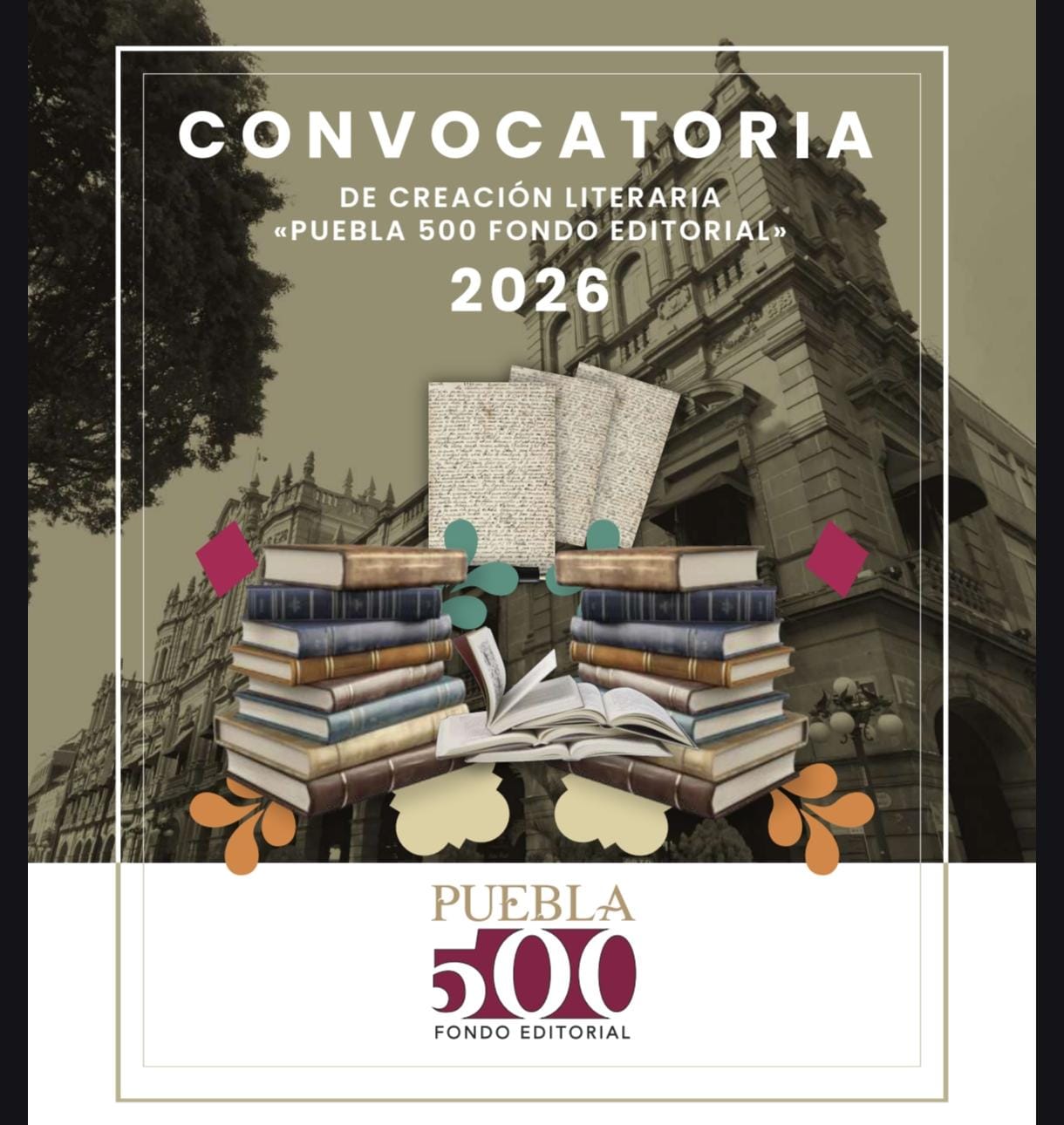Lanza Ayuntamiento de Puebla convocatoria literaria «Puebla 500 Fondo Editorial 2026»