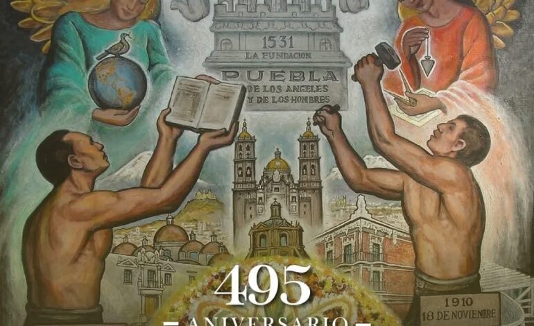 Puebla, ciudad histórica con 495 años de legado cultural único