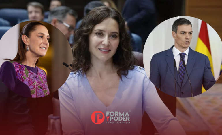Díaz Ayuso acusa a Sheinbaum y al presidente español Pedro Sánchez de boicotear su gira en México