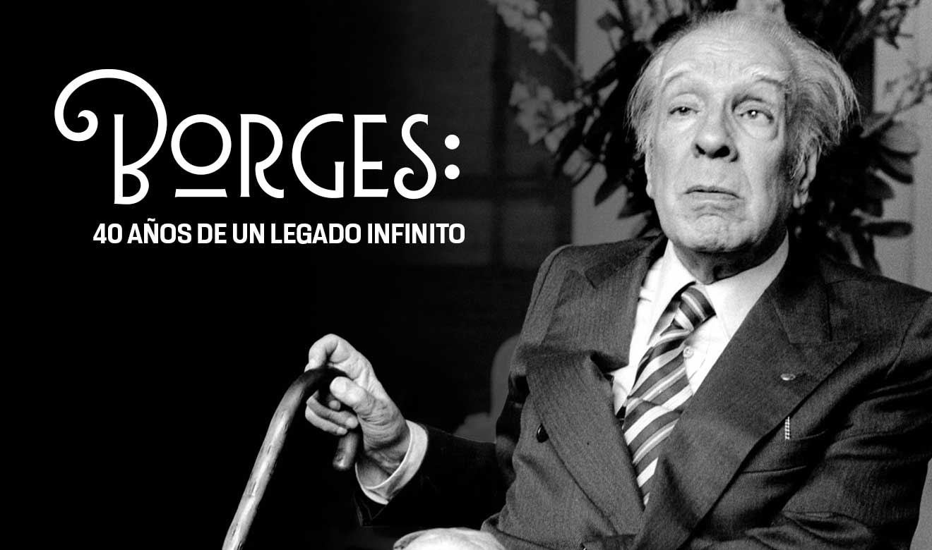 Cuarenta años de la muerte de Borges