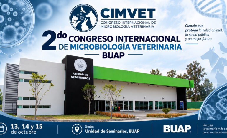 Invita BUAP a Segundo Congreso Internacional de Microbiología Veterinaria