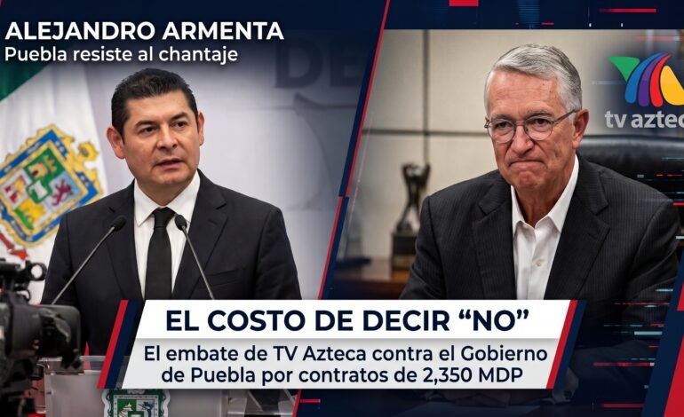 El costo de decir “no”: la embestida de TV Azteca contra Armenta